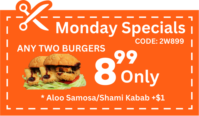 Any Two Burgers $8.99 Only